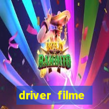 driver filme completo dublado